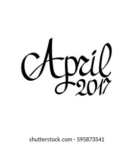 April 2017, isolated calligraphy lettering, word design template, vector illustration