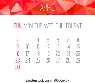April 2017 vector calendar. Week starting from Sunday. Contemporary low poly design in red color.