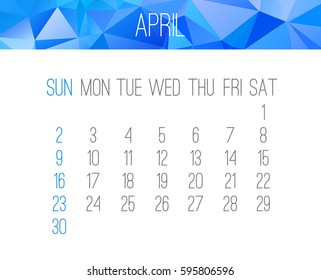 April 2017 vector calendar. Week starting from Sunday. Contemporary low poly design in blue color.