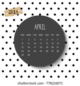 April 2018 calendar. Vector illustration.