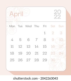 April 2022 calendar month planner with floral pattern, week starts on Monday, template, mock up calendar leaf illustration. Vector graphic page