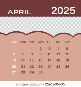 The April 2025 Calendar is a customizable, vector-based design tailored for seasonal aesthetics. It includes an editable placeholder for business profile banners, making it ideal for professional use.