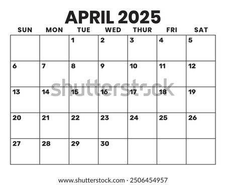 April 2025 Calendar. Large Bold Letter and Numbers. Week starts on Sunday. Blank Calendar Template. Fits Letter Size Page. Stationery Design.