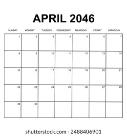april 2046. monthly calendar design. week starts on sunday. printable, simple, and clean vector design isolated on white background.