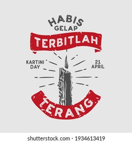 April 21 Kartini Day in Indonesia happy holiday with candle symbol vector illustration. Habis gelap terbitlah terang means After Darkness comes Light.