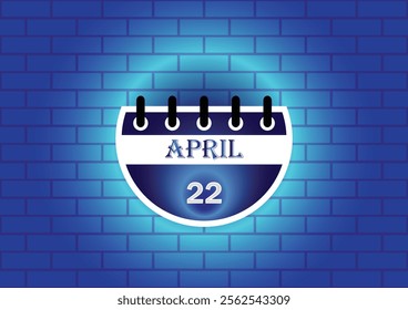 April 22 calendar sign on blue neon brick wall background. Flat design style. Date, day and month. Vector illustration.