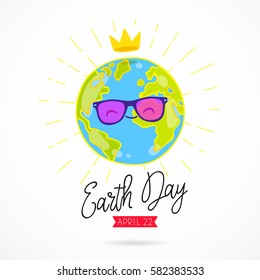 April 22. Earth Day. The trend calligraphy. Blue Planet in sunglasses and with a crown. Vector illustration on white background. Gift card