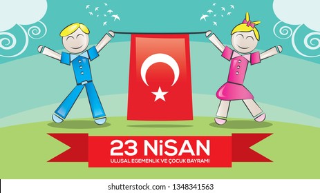 April 23 National Sovereignty and Children's Day. translate :  Turkish April 23 National Sovereignty and Children's Day