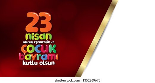 April 23 National Sovereignty and Children's Day. Billboard, Poster, Social Media, Greeting Card template. (Turkish: 23 Nisan Ulusal Egemenlik ve Cocuk Bayrami Kutlu Olsun.)