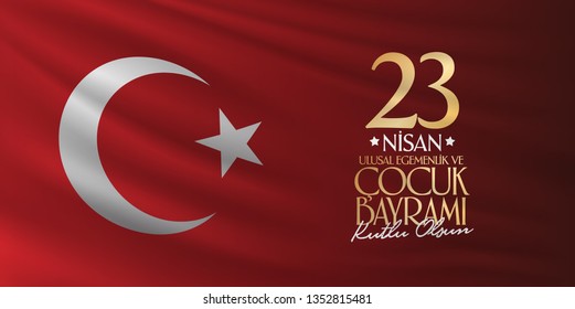 April 23 National Sovereignty and Children's Day. Billboard, Poster, Social Media, Greeting Card template. (Turkish: 23 Nisan Ulusal Egemenlik ve Cocuk Bayrami Kutlu Olsun.)