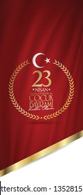 April 23 National Sovereignty and Children's Day. Billboard, Poster, Social Media, Greeting Card template. (Turkish: 23 Nisan Ulusal Egemenlik ve Cocuk Bayrami Kutlu Olsun.)