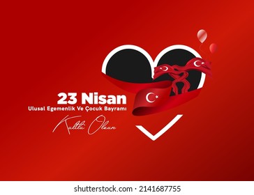 April 23 National Sovereignty and Children's Day at Turkey. (Translation: Happy National Sovereignty and Children's Day.)