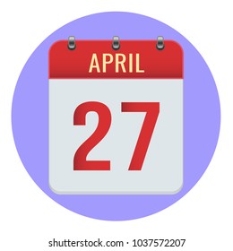 April 27. Vector flat daily calendar icon. Date and time, day, month 2018. Holiday. Season.