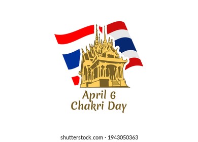 April 6, Chakri Day vector illustration. Suitable for greeting card, poster and banner.