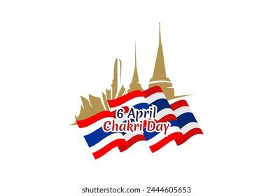 April 6, Chakri Day vector illustration. Suitable for greeting card, poster and banner.
