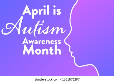 April is  Autism Awareness Month. Holiday concept. Template for background, banner, card, poster with text inscription. Vector EPS10 illustration