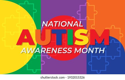 April is Autism Awareness Month, a nationwide effort started by the Autism Society. Medical concept. Background, banner, card, poster concept. Vector EPS10