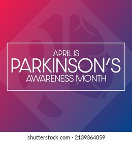 April is Parkinson’s Awareness Month. Vector illustration. Holiday poster
