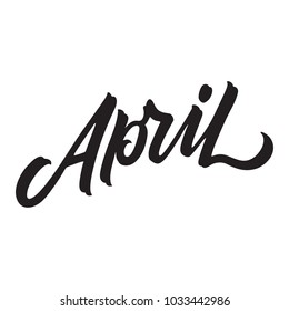 April Black Hand Lettering Isolated On Stock Vector (Royalty Free ...