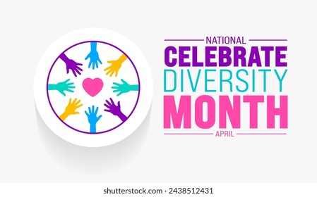 April is Celebrate Diversity Month background template. Holiday concept. use to background, banner, placard, card, and poster design template with text inscription and standard color. vector