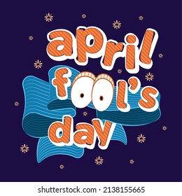 April fool day poster Text with eyes and ribbon Vector