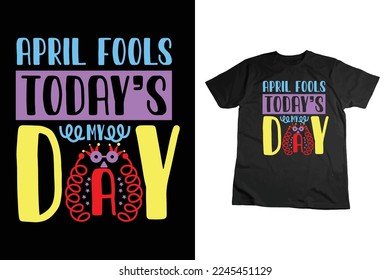 Aprilscherz, Vektor, Aprilscherz, Beauty Fool Day Shirt, Comedy Shirt, Happy Fools Day, Kids Shirt Design, AI, EPS-Dateien für Cricut