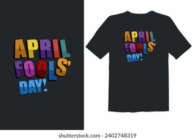 April Fool Day vector, April Fools Shirt, Beauty Fool Day Shirt, Comedy Shirt, Fools Day t shirt design