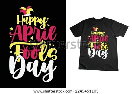 April Fool Day vector, April Fools Shirt, Beauty Fool Day Shirt, Comedy Shirt, Happy Fools Day, Kids Shirt Design, AI, EPS Files For Cricut