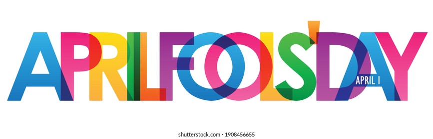 APRIL FOOLS' DAY - APRIL 1 colorful vector typography banner isolated on white background