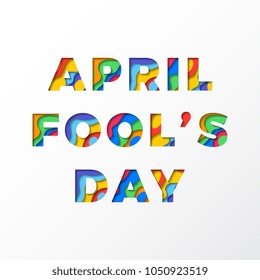 april fools day banner design layout with paper cut colorful layered text for greeting cards, posters, invitations, brochures
