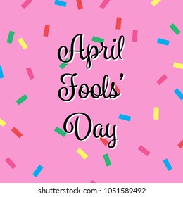 April Fools Day Banner, Happy Fools'day greeting card, black letter isolated on Pink background confetti Pattern, Design element for poster, greeting card. Vector illustration.
