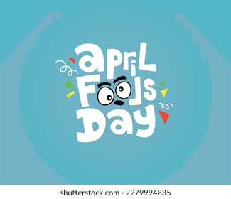 April fools day card with fools face background. vector illustration