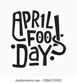 April Fools Day in Decorative Text. Isolated Vector Illustration.