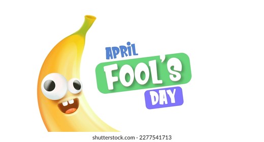 April Fools day funky horizontal banner with silly banana character isolated on white background. 1 st april fool day banner, poster, label, flyer and greeting card. Fool day print