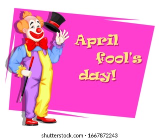 April Fool's day greeting card. Funny clown. Usable for Circus day. Cheerful cartoon character. Stock vector