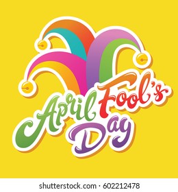 April Fools Day greeting. Colorful typography with jester hat vector lettering design. Perfect for greeting card, banner or advertisement.