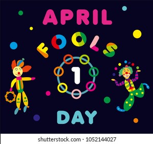 April Fools Day greeting with juggler. Colorful typography vector lettering design. Perfect for greeting card, banner or advertisement. 1st of April.