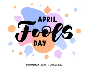 April Fool's day hand drawn lettering. Template for, banner, poster, flyer, greeting card, web design, print design. Vector illustration.