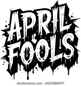 april fools day. Hand drawn lettering phrase isolated on white background. Design element for poster, greeting card. Vector illustration.