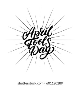 April Fools Day hand written lettering for greeting card, posters, prints. Isolated on white background. Vector illustration.