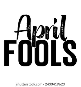 April fools day lettering vector illustration.