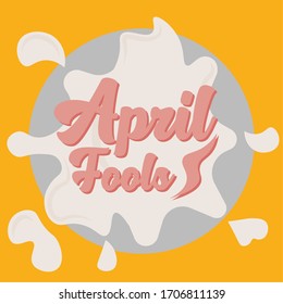 April fools day poster. Cake cream. Cake smash- Vector