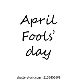 April Fools' Day poster illustration banner. Black lettering on white background. April 1st prank and joke day message vector. 