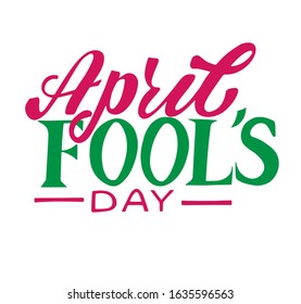 April Fool's Day Quote. 1st Of April  Joke Greeting Card Background With Hand Lettering. Vector Illustration. Brush Calligraphy. 