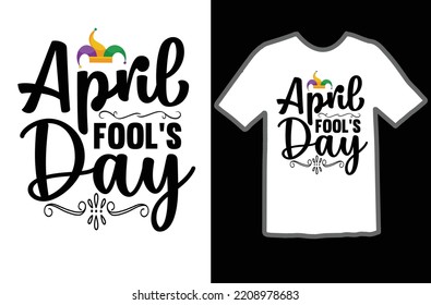 April Fool's Day t shirt design