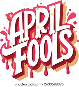 April Fools Day, April Fools Text, 1st of April, Joke Day, Prank Day, Vector Illustration Background