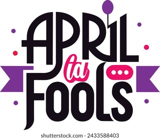 April Fools Day, April Fools Text, 1st of April, Joke Day, Prank Day, Vector Illustration Background