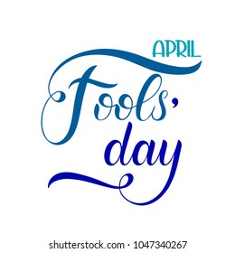 April Fools Day text. Colorful lettering. Hand lettering greeting card