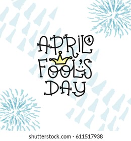 April Fools Day text with crown clown. April 1. Illustration for greeting card, poster, flyer, blog. Vector illustration