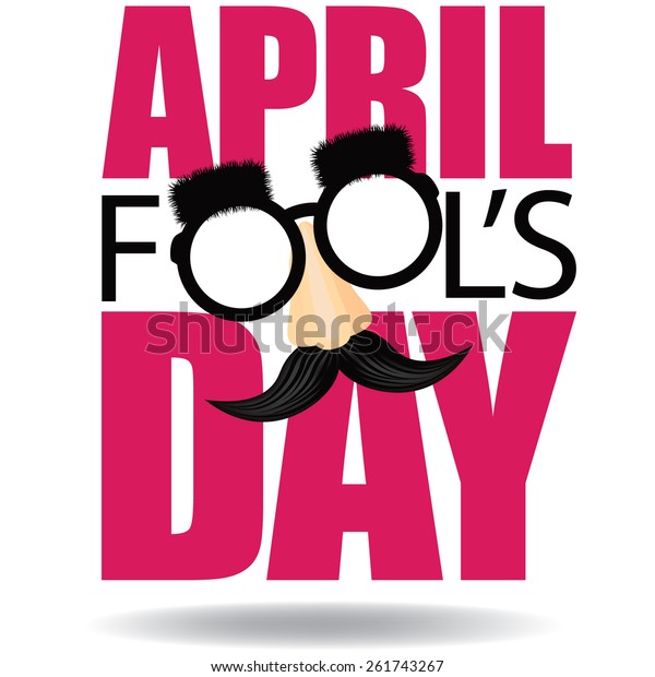 April Fools Day text and funny\
glasses EPS 10 vector illustration for greeting card, ad,\
promotion, poster, flier, blog, article, marketing, signage,\
email